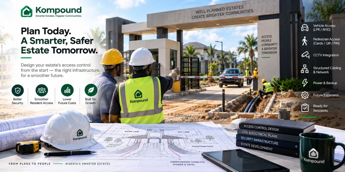 Access Control for New Estate Developments in Nigeria: Plan It Before Construction Ends